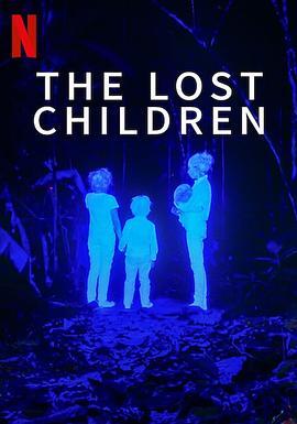 失落的孩子：亚马逊空难奇迹 The Lost Children 海报