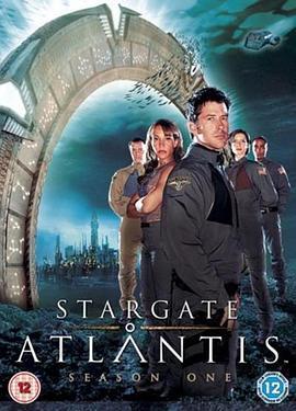 星际之门：亚特兰蒂斯 第一季 Stargate: Atlantis Season 1 海报